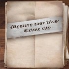 Med den aktuella spel Bugs War för Android ladda ner gratis Mystery case files: Crime city till den andra mobiler eller surfplattan.