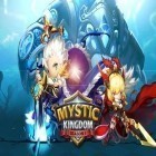 Med den aktuella spel Blast squad för Android ladda ner gratis Mystic kingdom: Season 1 till den andra mobiler eller surfplattan.