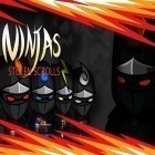 Med den aktuella spel Virtual Villagers: Origins för Android ladda ner gratis Ninjas: Stolen scrolls till den andra mobiler eller surfplattan.