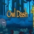 Med den aktuella spel Twist n'Catch för Android ladda ner gratis Owl dash: A rhythm game till den andra mobiler eller surfplattan.