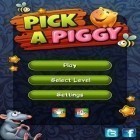 Med den aktuella spel World of conquerors för Android ladda ner gratis Pick a Piggy till den andra mobiler eller surfplattan.