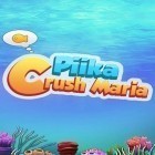 Med den aktuella spel The Final Battle för Android ladda ner gratis Piika: Crush maria till den andra mobiler eller surfplattan.