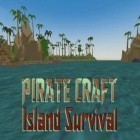 Med den aktuella spel Noogra nuts för Android ladda ner gratis Pirate craft: Island survival till den andra mobiler eller surfplattan.
