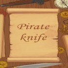Med den aktuella spel Slow Racer för Android ladda ner gratis Pirate knife till den andra mobiler eller surfplattan.