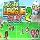 Med den aktuella spel Don't tap the white tile för Android ladda ner gratis Pocket league story 2 till den andra mobiler eller surfplattan.