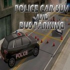 Med den aktuella spel Last of the survivors för Android ladda ner gratis Police car suv and bus parking till den andra mobiler eller surfplattan.