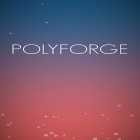 Med den aktuella spel Magic World för Android ladda ner gratis Polyforge till den andra mobiler eller surfplattan.