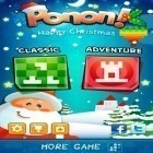 Med den aktuella spel Cukso: Candy match för Android ladda ner gratis Ponon! Deluxe till den andra mobiler eller surfplattan.