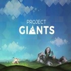 Med den aktuella spel Landlord 3D: Survival island för Android ladda ner gratis Project giants till den andra mobiler eller surfplattan.