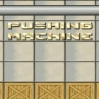 Med den aktuella spel The ramen sensei för Android ladda ner gratis Pushing machine till den andra mobiler eller surfplattan.