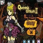 Med den aktuella spel Skater Boy för Android ladda ner gratis Queen's Crown 2 till den andra mobiler eller surfplattan.