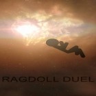 Med den aktuella spel Darkness Rider Turbo för Android ladda ner gratis Ragdoll duel till den andra mobiler eller surfplattan.