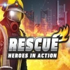Med den aktuella spel Ninja Chicken för Android ladda ner gratis Rescue: Heroes in action till den andra mobiler eller surfplattan.