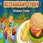Med den aktuella spel Storm fortress: Castle war för Android ladda ner gratis Restaurant story: Summer camp till den andra mobiler eller surfplattan.