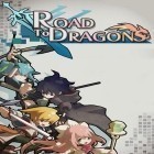 Med den aktuella spel Animal force: Final battle för Android ladda ner gratis Road to dragons till den andra mobiler eller surfplattan.
