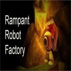 Med den aktuella spel Monsterzzz för Android ladda ner gratis Rampant Robot  Factory till den andra mobiler eller surfplattan.