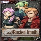 Med den aktuella spel Challenge off-road 4x4 driving för Android ladda ner gratis RPG Rusted Emeth till den andra mobiler eller surfplattan.