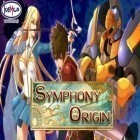 Med den aktuella spel Door kickers för Android ladda ner gratis RPG Symphony of the Origin till den andra mobiler eller surfplattan.