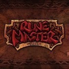 Med den aktuella spel Forgotten tales RPG för Android ladda ner gratis RuneMasterPuzzle till den andra mobiler eller surfplattan.