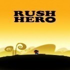 Med den aktuella spel Neon Mania för Android ladda ner gratis Rush hero till den andra mobiler eller surfplattan.
