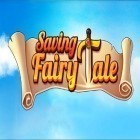 Med den aktuella spel Battle For Next Shot för Android ladda ner gratis Saving: Fairy Tale till den andra mobiler eller surfplattan.