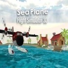 Med den aktuella spel Fish pond park för Android ladda ner gratis Sea plane: Flight simulator 3D till den andra mobiler eller surfplattan.
