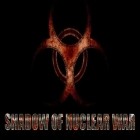Med den aktuella spel Chain Surfer för Android ladda ner gratis Shadow of nuclear war till den andra mobiler eller surfplattan.