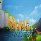 Med den aktuella spel Legacy Grimm: Tap för Android ladda ner gratis Shadow viking till den andra mobiler eller surfplattan.