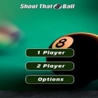 Med den aktuella spel Infinity warriors för Android ladda ner gratis Shoot That 8 Ball till den andra mobiler eller surfplattan.