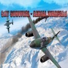 Med den aktuella spel Duck hunting 3D för Android ladda ner gratis Sky survival: Aerial warfare till den andra mobiler eller surfplattan.