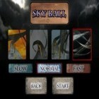 Med den aktuella spel Drift king för Android ladda ner gratis Skyball till den andra mobiler eller surfplattan.