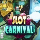 Med den aktuella spel Tiny hope för Android ladda ner gratis Slot carnival till den andra mobiler eller surfplattan.
