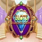 Med den aktuella spel Save Monster för Android ladda ner gratis Slots: Diamonds casino till den andra mobiler eller surfplattan.