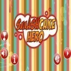 Med den aktuella spel Asian beauty slot för Android ladda ner gratis Smash Cake Hero till den andra mobiler eller surfplattan.