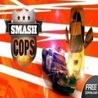 Med den aktuella spel Unicorn Dash för Android ladda ner gratis Smash Cops Heat till den andra mobiler eller surfplattan.