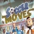 Med den aktuella spel The chronicles of Emerland: Solitaire för Android ladda ner gratis Soccer moves till den andra mobiler eller surfplattan.