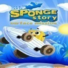 Med den aktuella spel Barmark för Android ladda ner gratis Sponge story: Surface mission till den andra mobiler eller surfplattan.