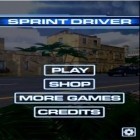 Med den aktuella spel Chaos ride: Episode 2 för Android ladda ner gratis Sprint Driver till den andra mobiler eller surfplattan.