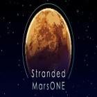 Med den aktuella spel US special ops: Terrorist war mission för Android ladda ner gratis Stranded: Mars one till den andra mobiler eller surfplattan.