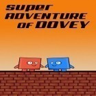Med den aktuella spel Cut the Birds för Android ladda ner gratis Super adventure of Dovey till den andra mobiler eller surfplattan.
