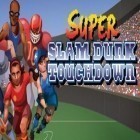 Med den aktuella spel Castle Pals för Android ladda ner gratis Super slam dunk touchdown till den andra mobiler eller surfplattan.