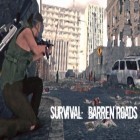 Med den aktuella spel Broken ball för Android ladda ner gratis Survival: Barren roads till den andra mobiler eller surfplattan.