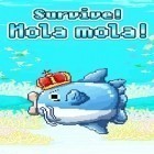 Med den aktuella spel Captain Oil för Android ladda ner gratis Survive! Mola mola! till den andra mobiler eller surfplattan.