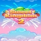 Med den aktuella spel Score! Match för Android ladda ner gratis Sweet kingdom 2 till den andra mobiler eller surfplattan.