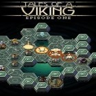 Med den aktuella spel Gems of pharaoh för Android ladda ner gratis Tales of a viking: Episode one till den andra mobiler eller surfplattan.