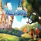 Med den aktuella spel Fighting Fantasy Legends för Android ladda ner gratis Tales of brave till den andra mobiler eller surfplattan.