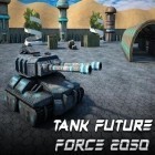 Med den aktuella spel Demolition Derby 4 för Android ladda ner gratis Tank future force 2050 till den andra mobiler eller surfplattan.