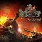 Med den aktuella spel Because zombies för Android ladda ner gratis Tanks war: Air combat till den andra mobiler eller surfplattan.