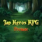 Med den aktuella spel Driving school 2017 för Android ladda ner gratis Tap heroes RPG: Prelude till den andra mobiler eller surfplattan.
