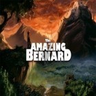 Med den aktuella spel BBR 2 för Android ladda ner gratis The amazing Bernard till den andra mobiler eller surfplattan.